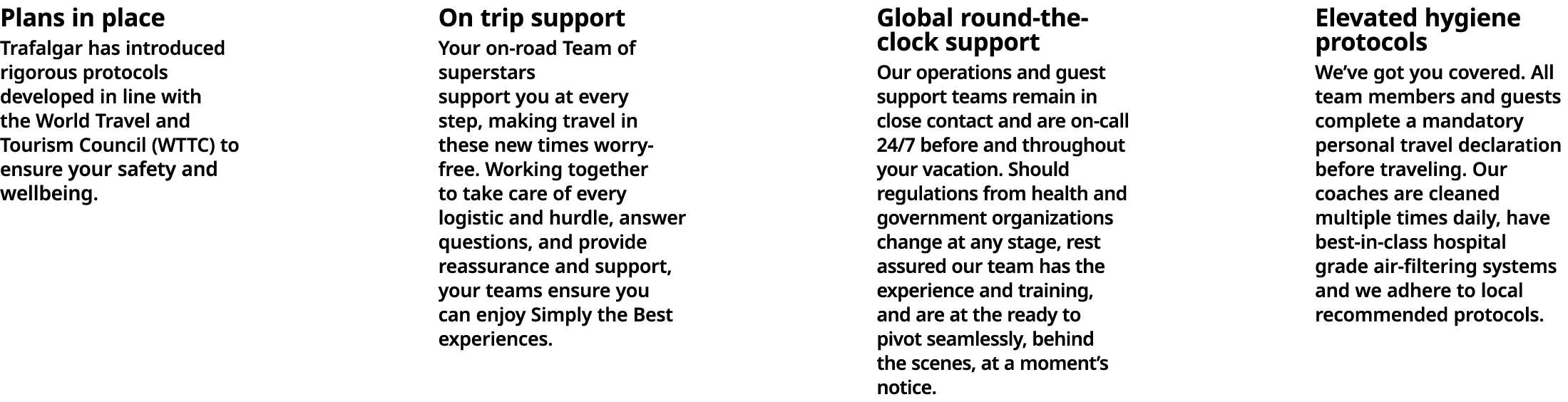 Plans in place Trafalgar has introduced rigorous protocols developed in line with the World Travel and Tourism Counci   
