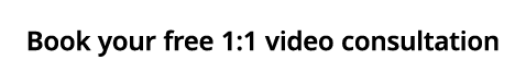 Book your free 1:1 video consultation 