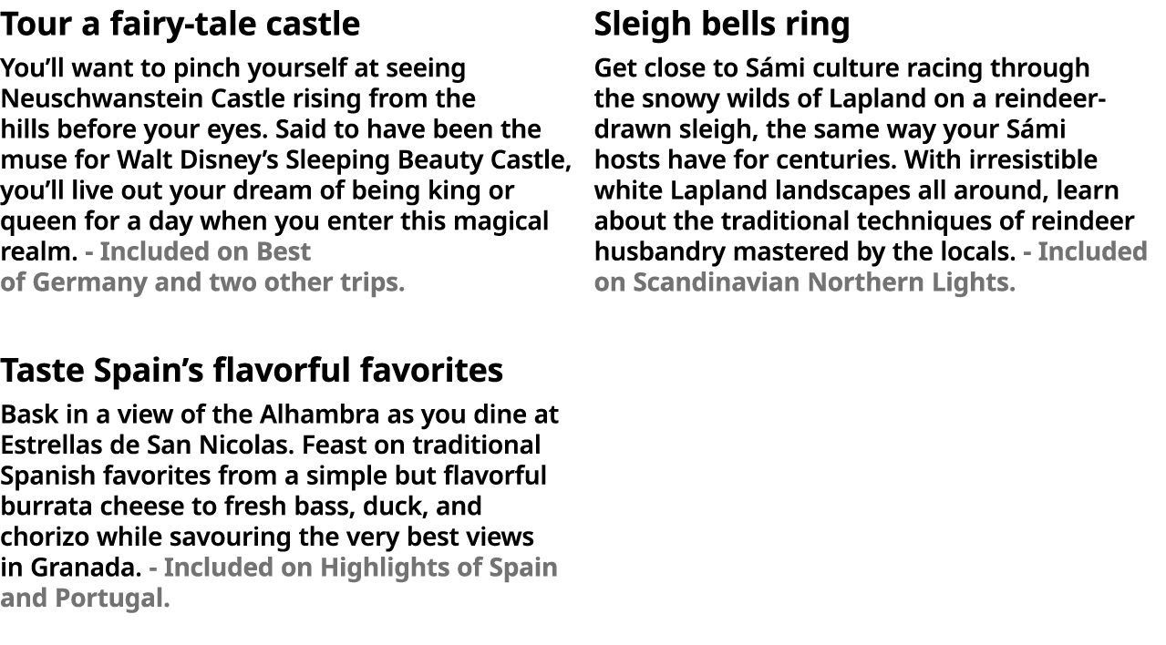 Tour a fairy-tale castle You ll want to pinch yourself at seeing Neuschwanstein Castle rising from the hills before y   