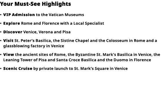 Your Must-See Highlights     VIP   Admission  to the Vatican Museums      Explore  Rome and Florence with a Local Spe   