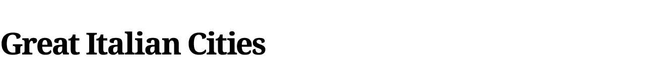 Great Italian Cities