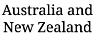 Australia and New Zealand