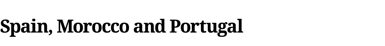 Spain, Morocco and Portugal