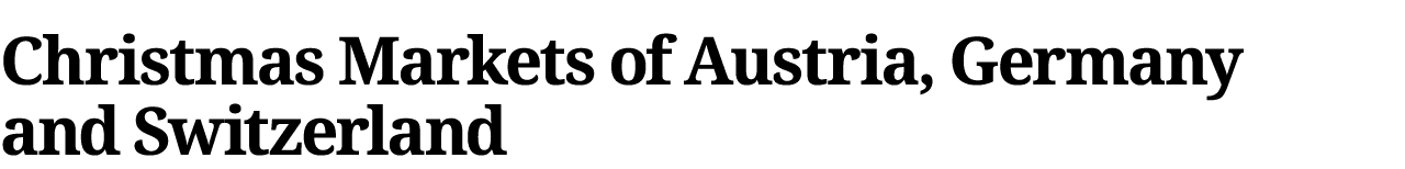 Christmas Markets of Austria, Germany and Switzerland