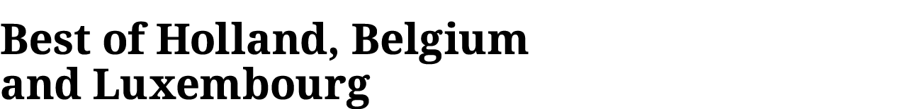 Best of Holland, Belgium and Luxembourg