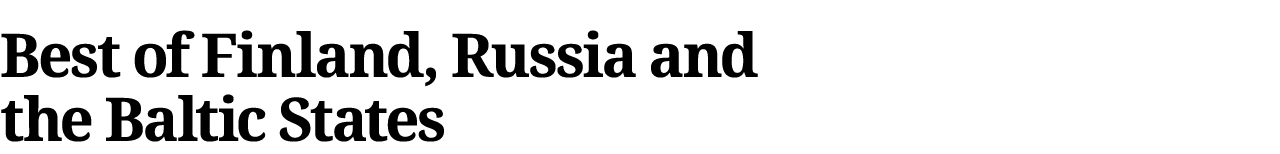 Best of Finland, Russia and the Baltic States