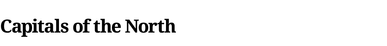 Capitals of the North