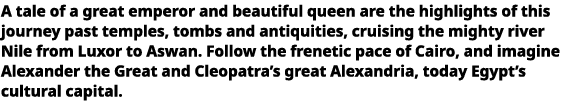   A tale of a great emperor and beautiful queen are the highlights of this journey past temples, tombs and antiquitie   